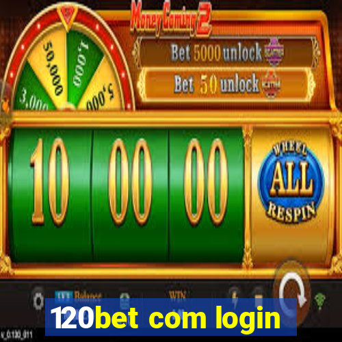 120bet com login